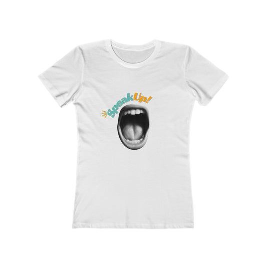 Speak Up! T-Shirt for Women White